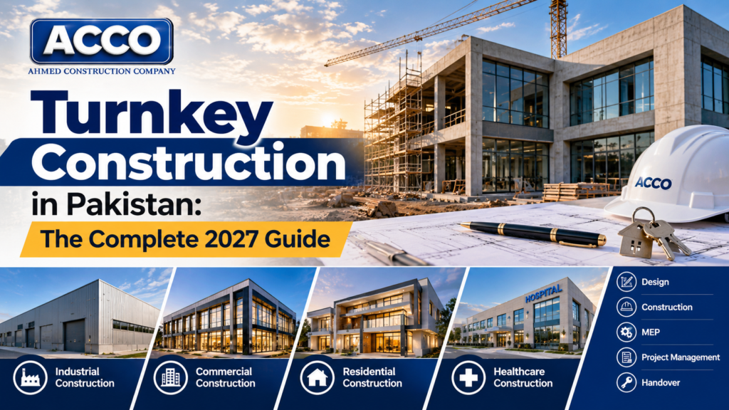 Turnkey Construction in Pakistan: The Complete 2026-27 Guide